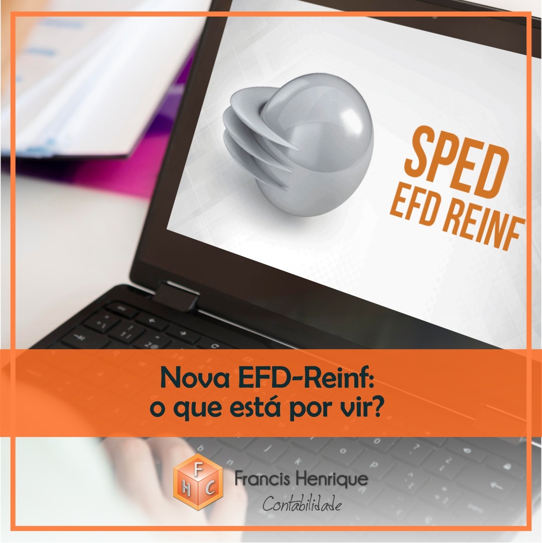 Nova EFD-Reinf: o que está por vir?